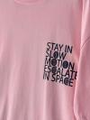 Stay In Slow Baskılı T-Shirt_Pembe